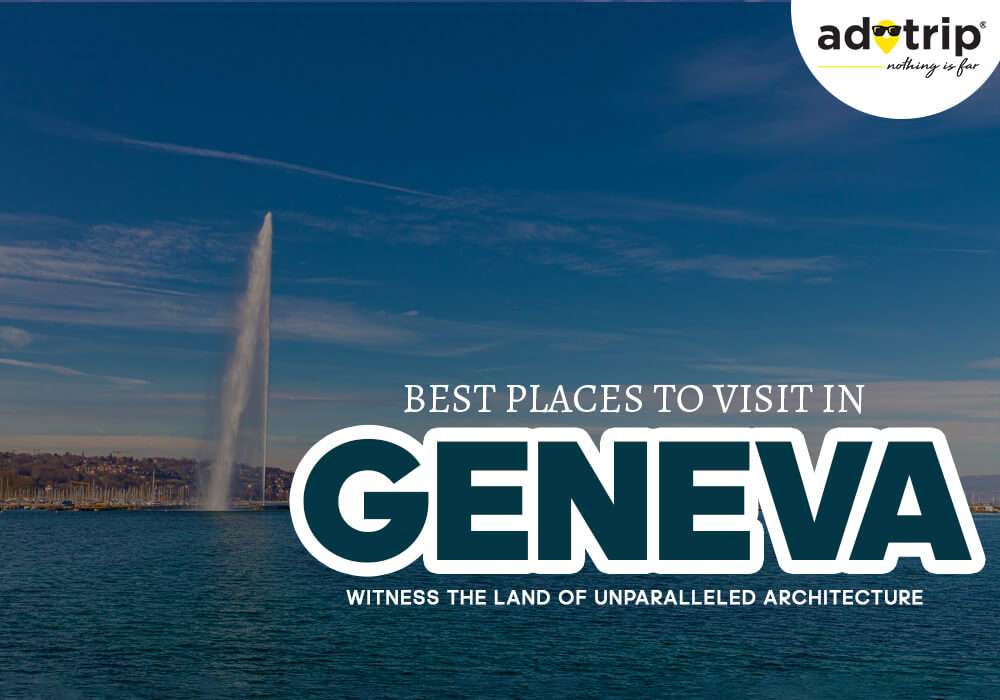 best tourist places to visit in geneva